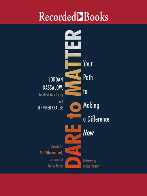 Title details for Dare to Matter by Jordan Kassalow - Available